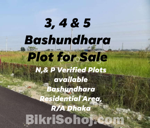 3,4 & 5 Bashundhara Plot for Sale | N,& P Verified Plots